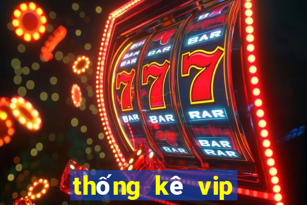 thống kê vip bình định