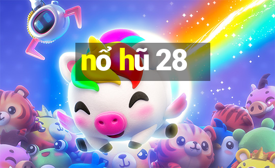 nổ hũ 28