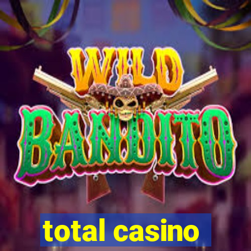 total casino