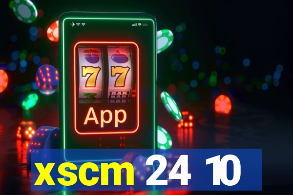 xscm 24 10