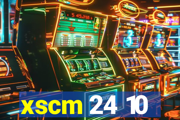 xscm 24 10