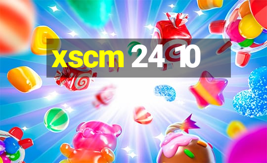 xscm 24 10