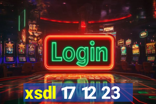 xsdl 17 12 23