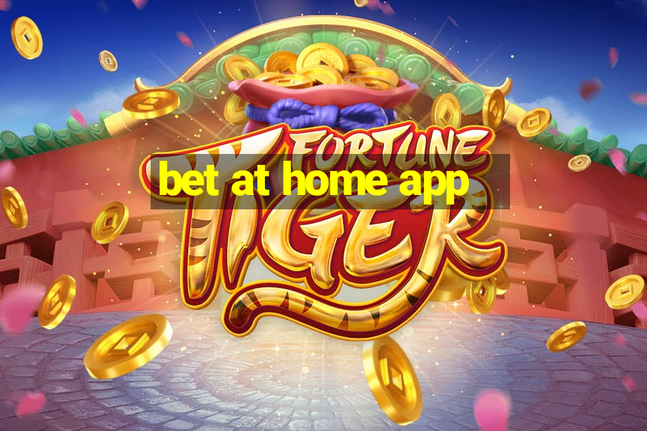 bet at home app