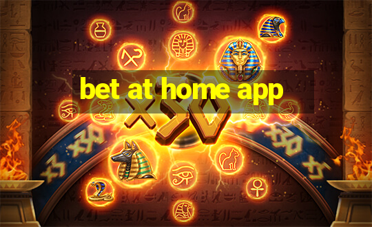 bet at home app