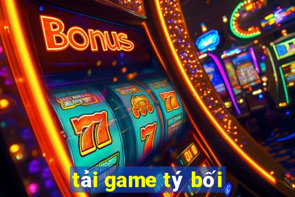 tải game tý bối