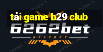 tai game b29 club