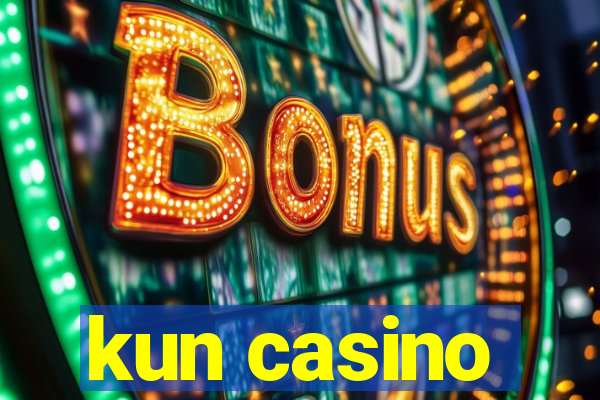 kun casino