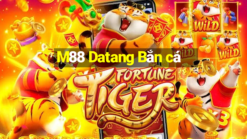 M88 Datang Bắn cá