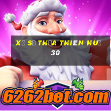 xổ số thừa thiên huế 30