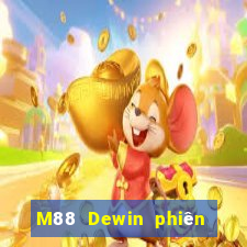 M88 Dewin phiên bản máy tính để bàn