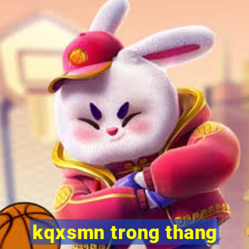 kqxsmn trong thang