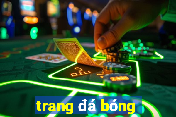 trang đá bóng