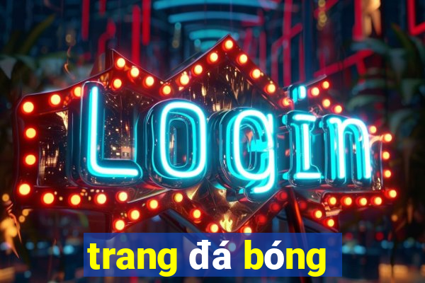 trang đá bóng