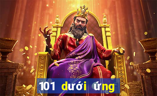 101 dưới ứng dụng xổ số