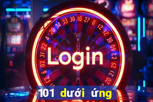 101 dưới ứng dụng xổ số