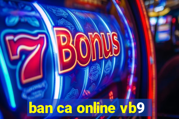 ban ca online vb9