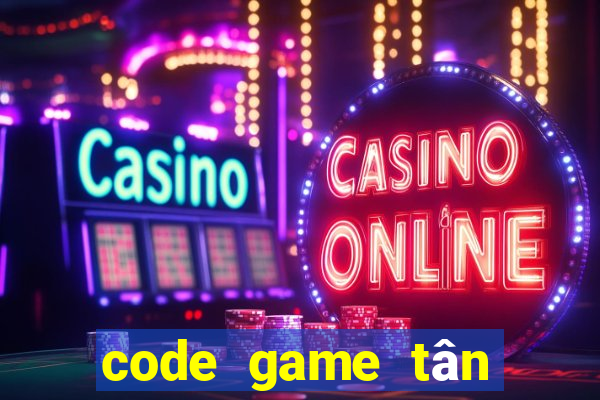 code game tân minh chủ