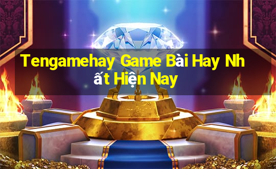 Tengamehay Game Bài Hay Nhất Hiện Nay