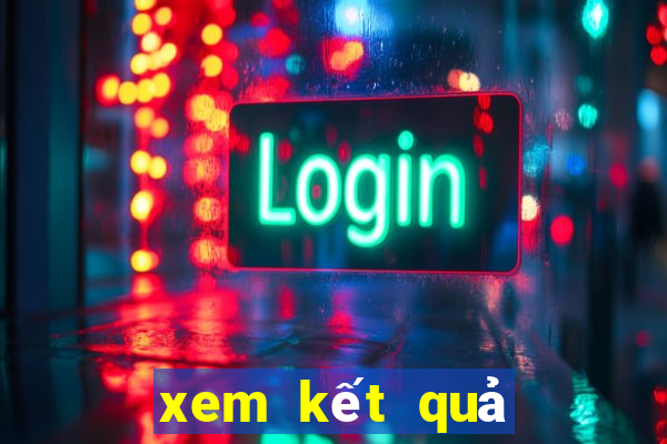 xem kết quả xổ số hôm qua