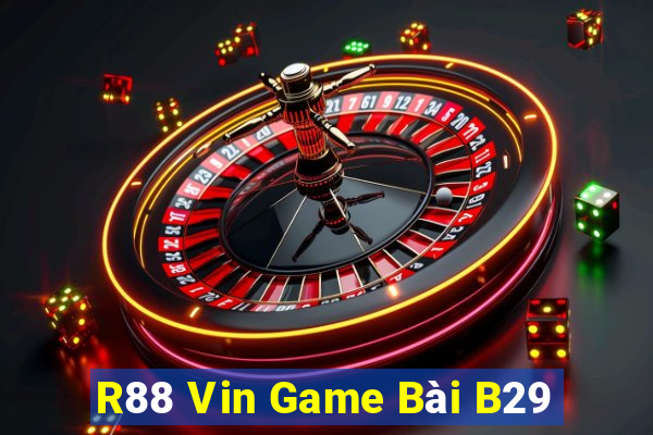 R88 Vin Game Bài B29