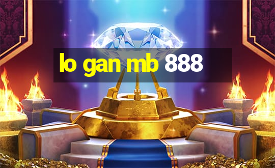 lo gan mb 888