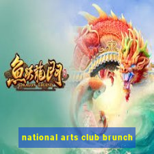 national arts club brunch