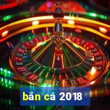 bắn cá 2018