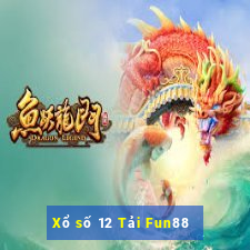 Xổ số 12 Tải Fun88