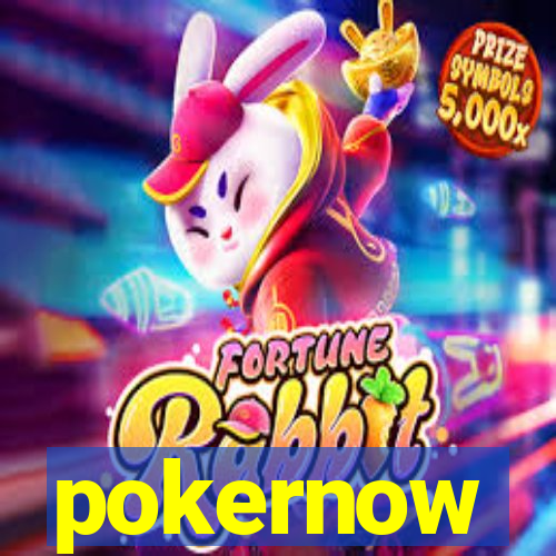 pokernow