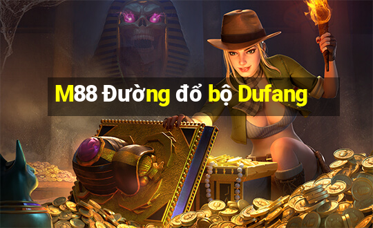 M88 Đường đổ bộ Dufang