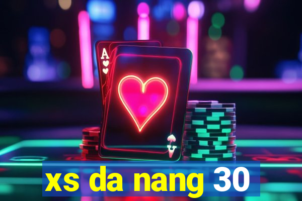 xs da nang 30