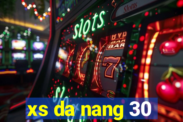 xs da nang 30