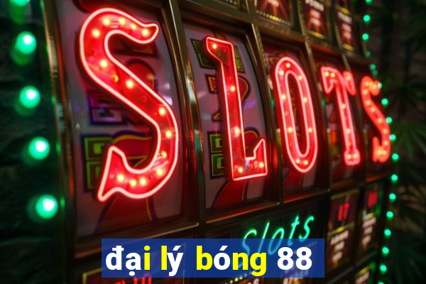 đại lý bóng 88