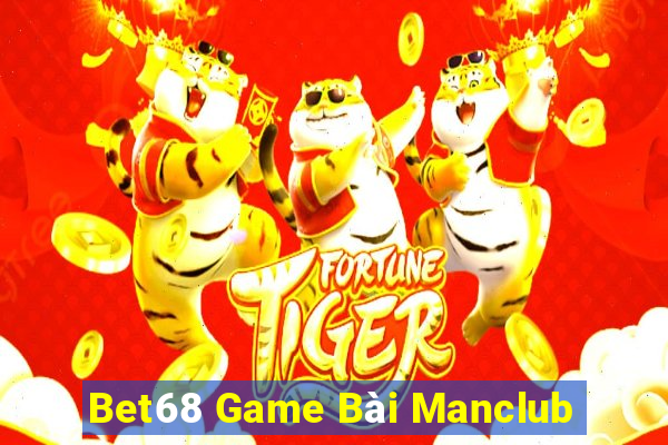 Bet68 Game Bài Manclub