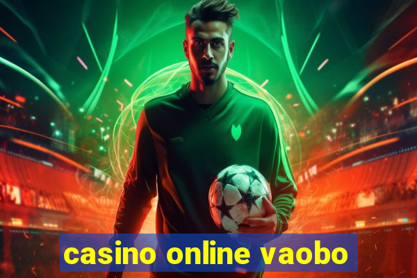 casino online vaobo