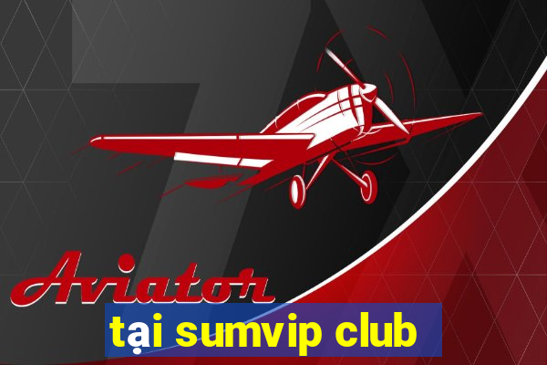 tai sumvip club