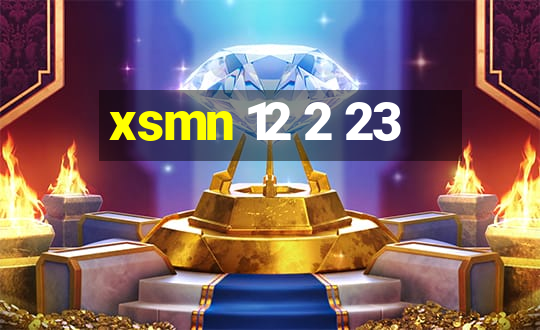 xsmn 12 2 23