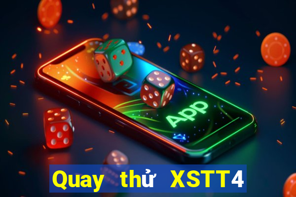 Quay thử XSTT4 ngày 31