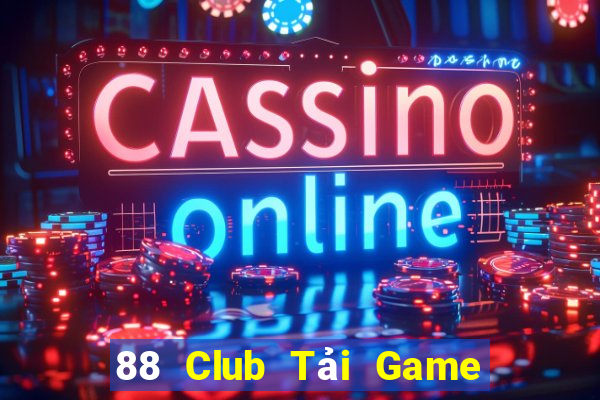 88 Club Tải Game Bài Nhất Vip