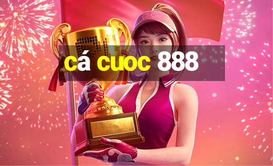 cá cuoc 888