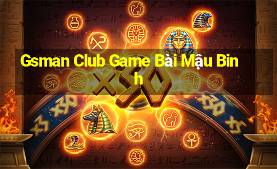 Gsman Club Game Bài Mậu Binh