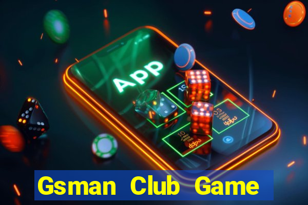 Gsman Club Game Bài Mậu Binh