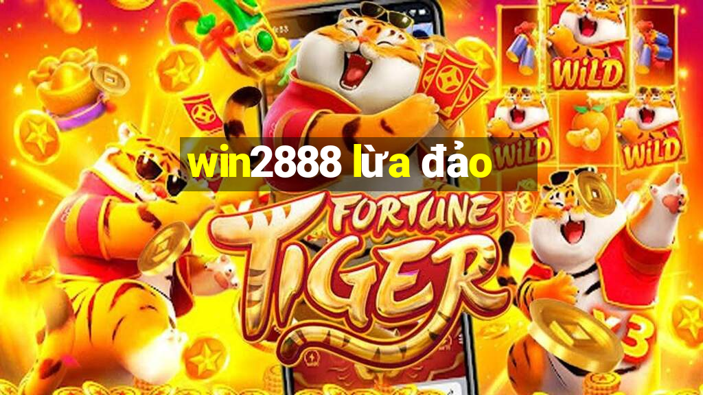 win2888 lừa đảo