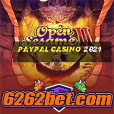 paypal casino 2021