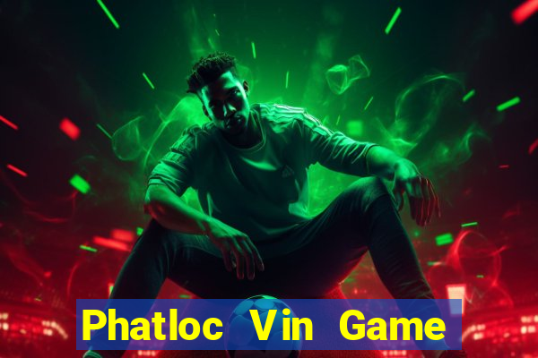 Phatloc Vin Game Bài Miễn Phí