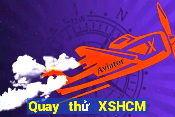 Quay thử XSHCM thứ bảy