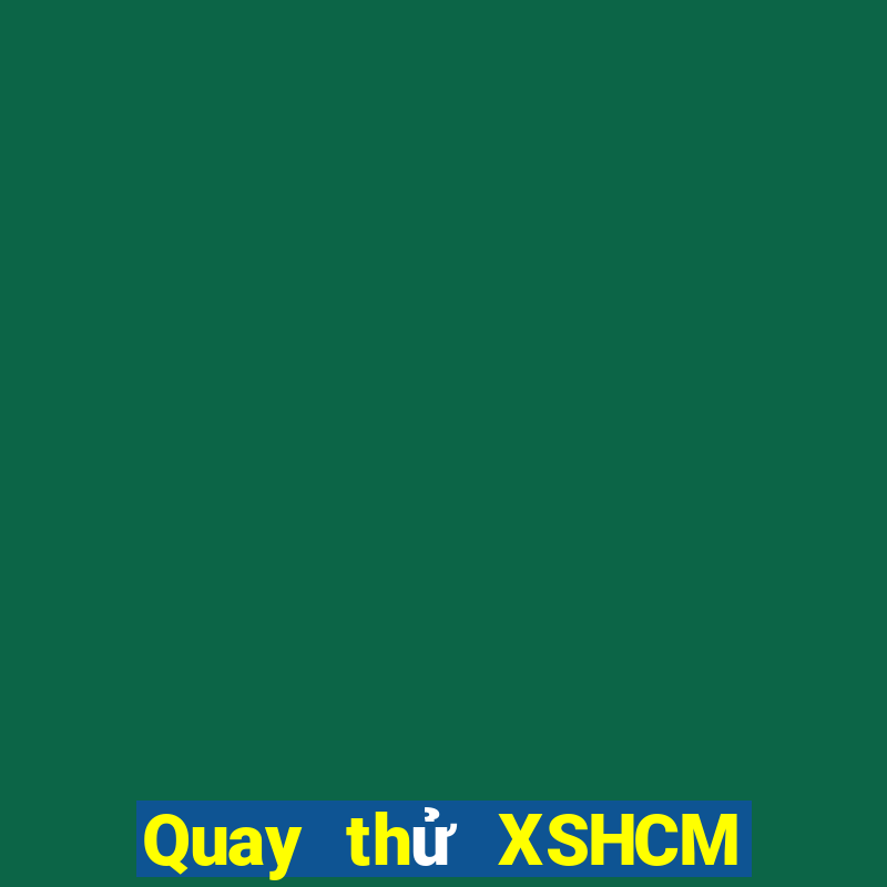 Quay thử XSHCM thứ bảy