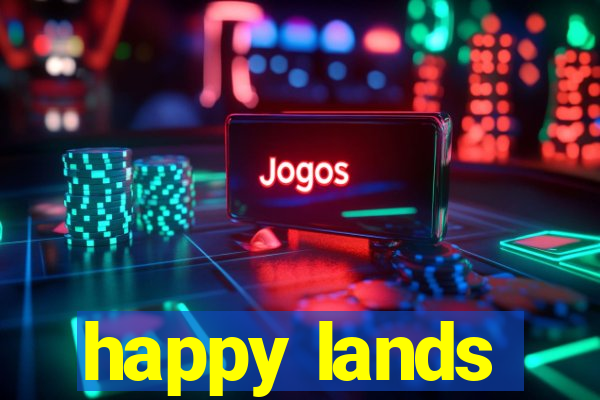 happy lands