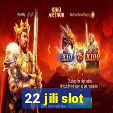 22 jili slot